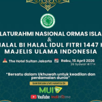 Halal Bihalal MUI 1447 H: Seruan Penguatan Ukhuwah dan Kesadaran Umat di Tengah Tantangan Global